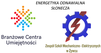 Branżowe Centrum Umiejętności Nr 1 w Żywcu w Dziedzinie Energetyki Odnawialnej Słonecznej oferuje szkolenie i egzamin kwalifikacyjny elektryczny Grupa 1 E / D (SEP)